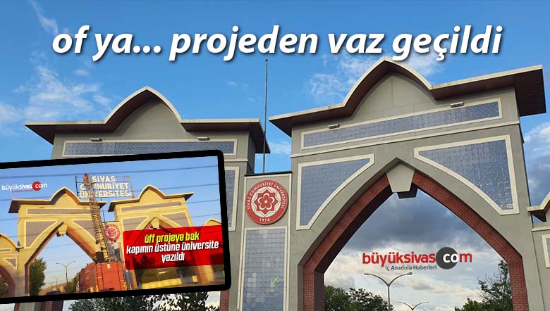 Sivas Cumhuriyet Üniversitesi kapısına yazılan Üniversite yazısı söküldü