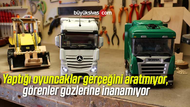 Yaptığı oyuncaklar gerçeğini aratmıyor, görenler gözlerine inanamıyor
