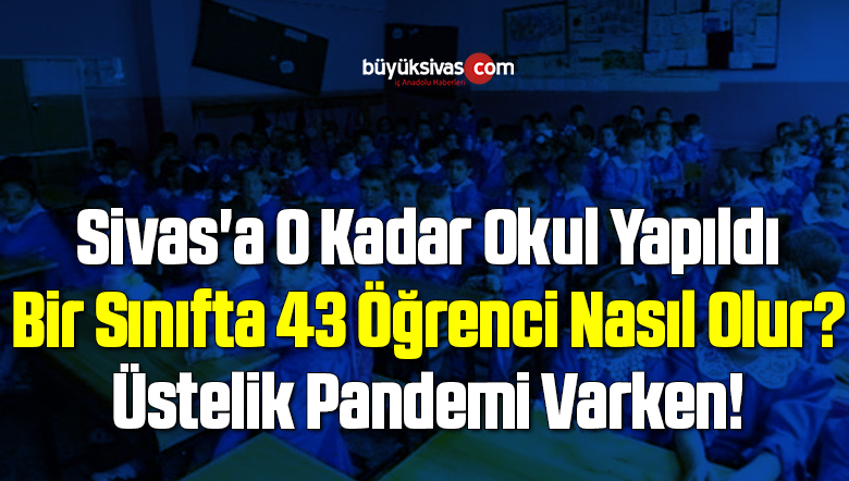 Sivas’ta Skandal İddia! O Okul Hastalığa Davetiye Çıkartıyor