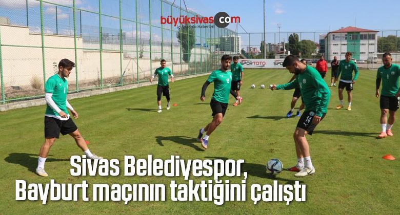 Sivas Belediyespor, Bayburt maçının taktiğini çalıştı