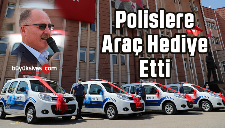 Sivas Belediyesi’nden Emniyet Müdürlüğü’ne Araç Desteği