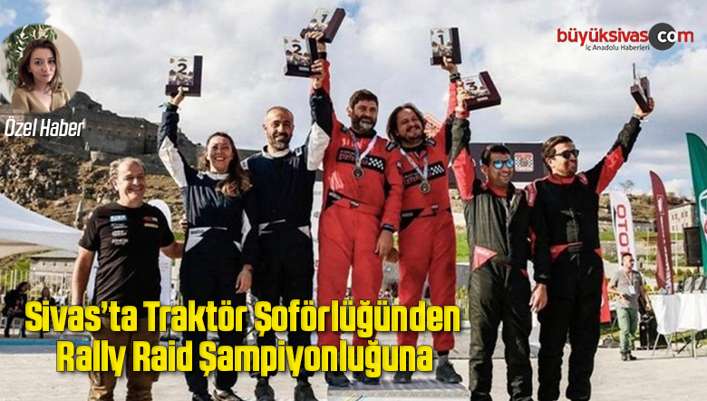 Traktör Şoförlüğünden Rally Raid Şampiyonluğuna