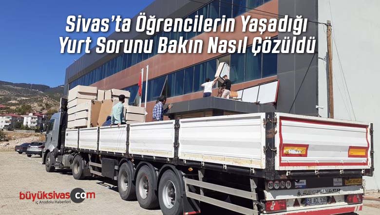 Sivas’ta öğrencilerin yaşadığı yurt sorunu çözüme kavuşturuldu