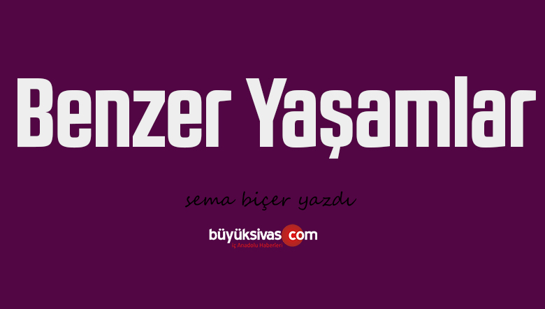 Benzer Yaşamlar