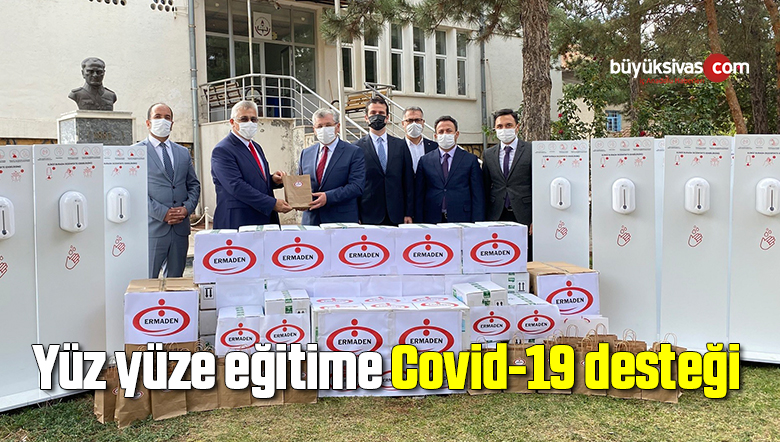 Yüz yüze eğitime Covid-19 desteği