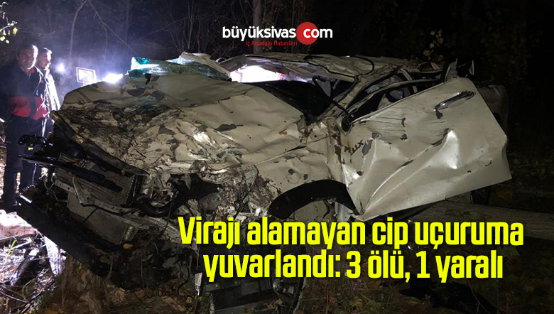 Virajı alamayan cip uçuruma yuvarlandı: 3 ölü, 1 yaralı