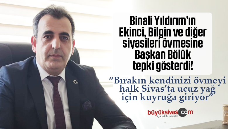 DYP Sivas İl Başkanı Mehmet Bölük’ten AK Partili Siyasilere Tepki
