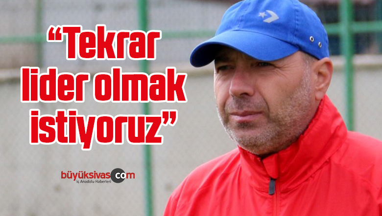 Karadaş: “Tekrar lider olmak istiyoruz”