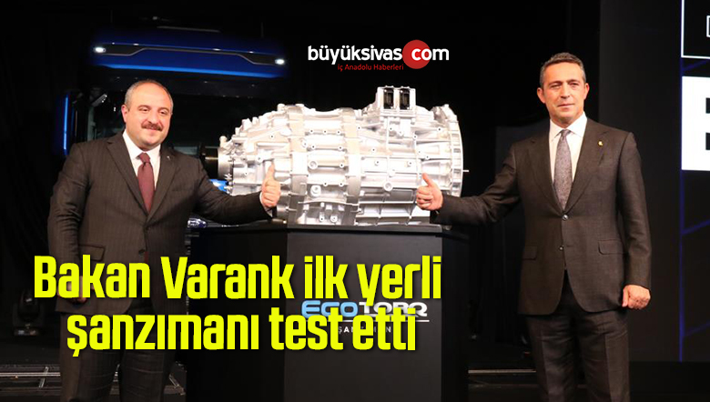 Bakan Varank ilk yerli şanzımanı test etti