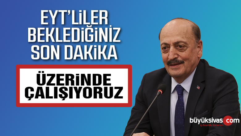Vedat Bilgin: EYT, asgari ücret ve 3600 ek gösterge çalışmaları sürüyor