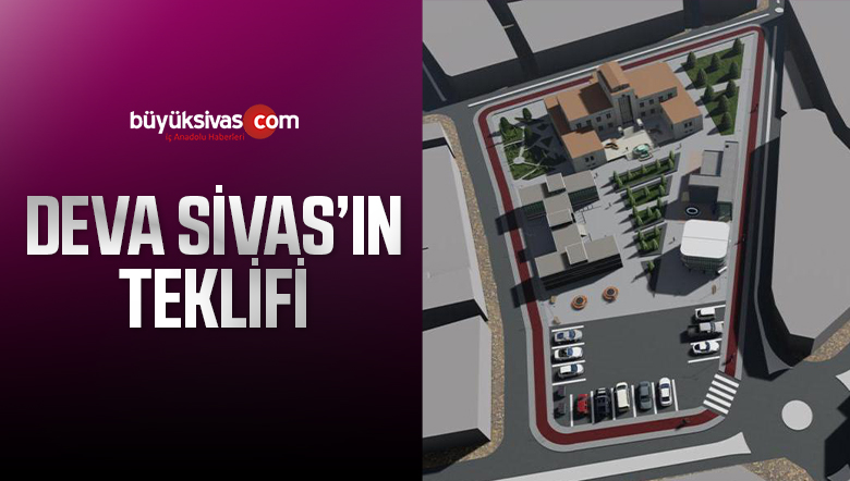 Deva Partisi Sivas İl Başkanlığı kamu mallarının satılmasını doğru bulmuyoruz