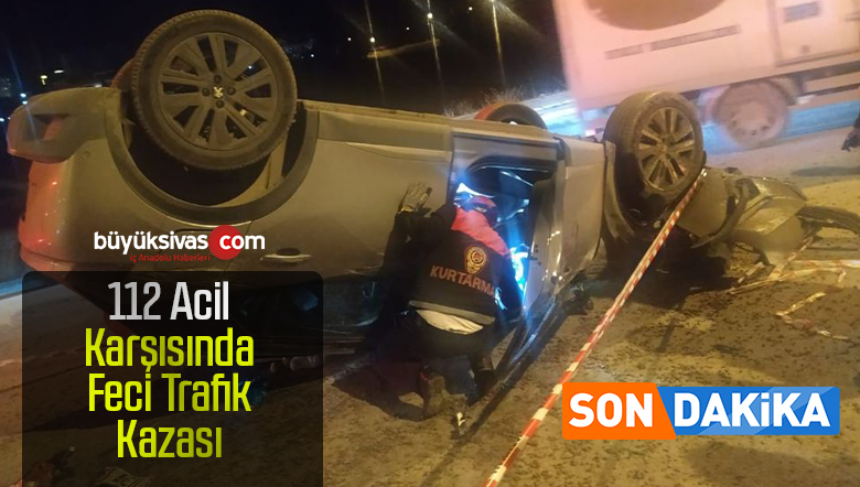 Sivas’ta Feci Kaza!