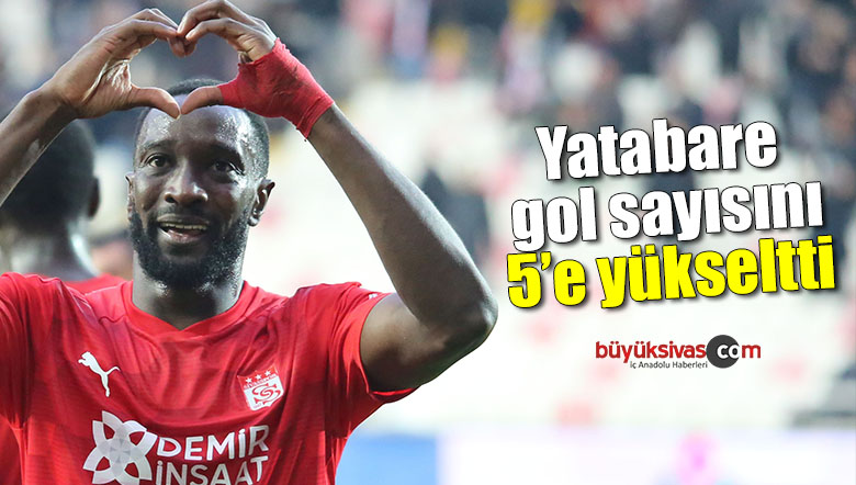 Yatabare gol sayısını 5’e yükseltti