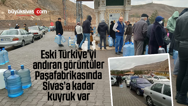 Sivas’taki su kesintisi Paşafabrikasında uzun kuyruklar oluşturdu