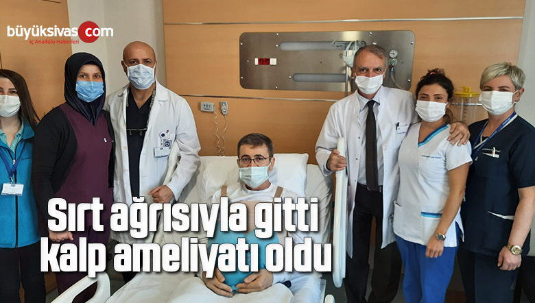 Sırt ağrısıyla gitti, kalp ameliyatı oldu