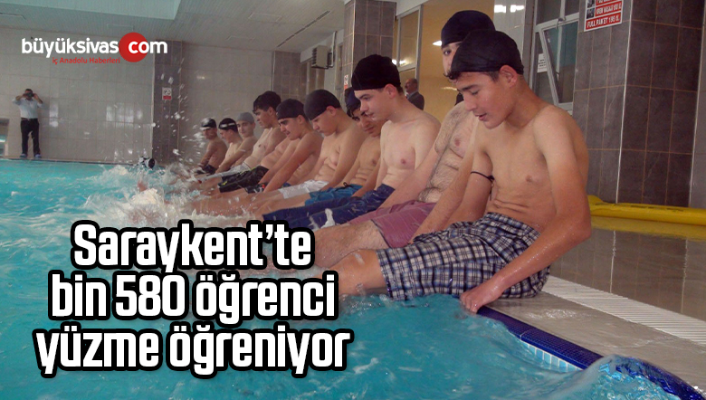 Saraykent’te bin 580 öğrenci yüzme öğreniyor
