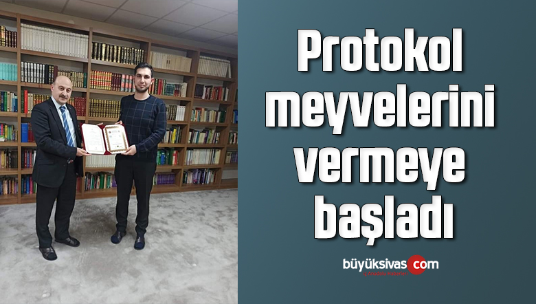 Protokol meyvelerini vermeye başladı
