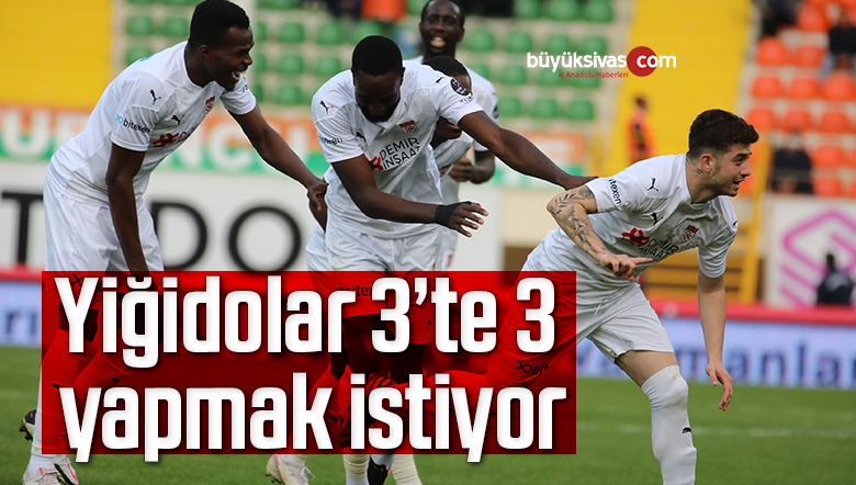Yiğidolar 3’te 3 yapmak istiyor