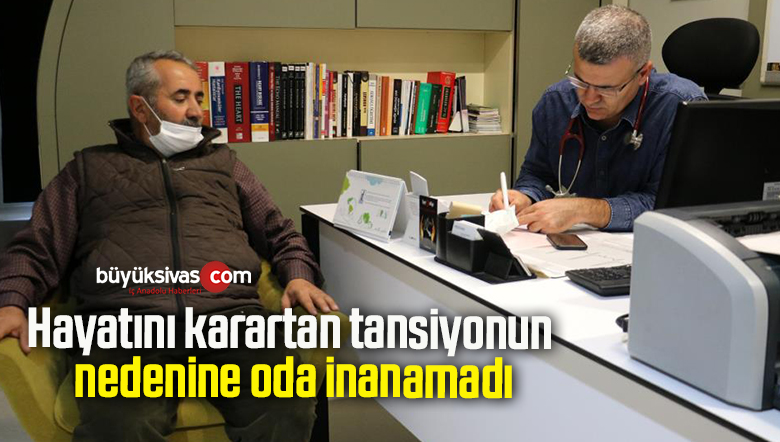 Hayatını karartan tansiyonun nedenine oda inanamadı