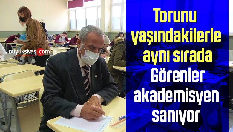 Torunu yaşındakilerle aynı sırada: Görenler akademisyen sanıyor
