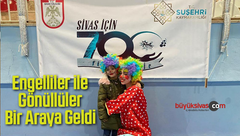 Suşehri’nde engelliler ve gönüllüler günü etkinliği düzenlendi