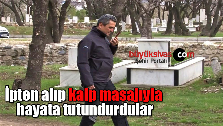 İpten alıp kalp masajıyla hayata tutundurdular