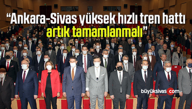TOBB Başkanı Hisarcıklıoğlu: “Ankara-Sivas yüksek hızlı tren hattı artık tamamlanmalı”
