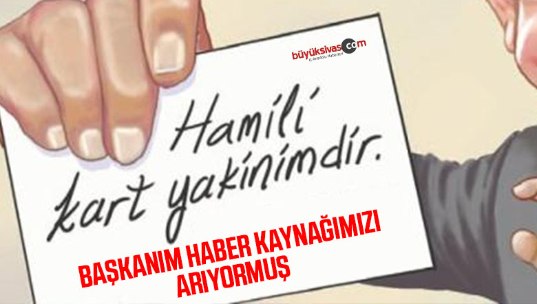 Ben Başkanım! “göreceksiniz kimse bunu yapan bulacağım”