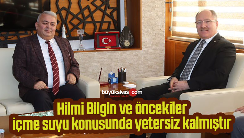 “20 yıldır Sivas’ı yöneten irade içme suyu konusunda yetersiz kalmıştır”