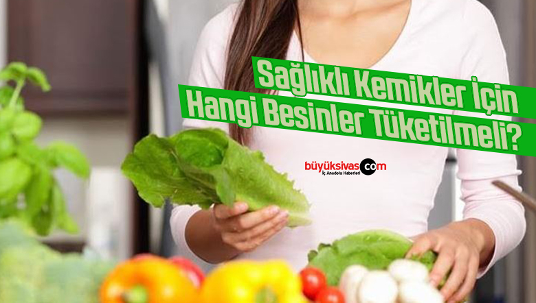 sağlıklı kemikler