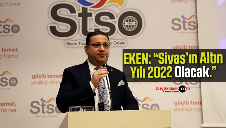 sivas'ın altın yılı 2022