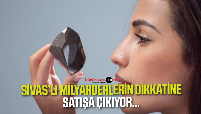 sivaslı milyarderlerin dikkatine