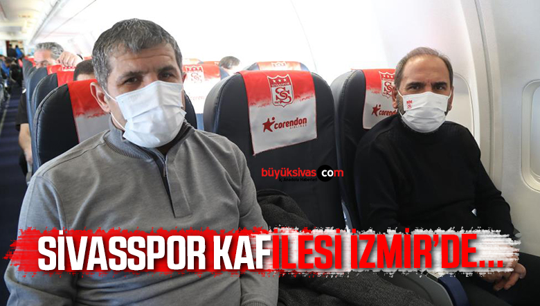 sivasspor kafilesi izmirde