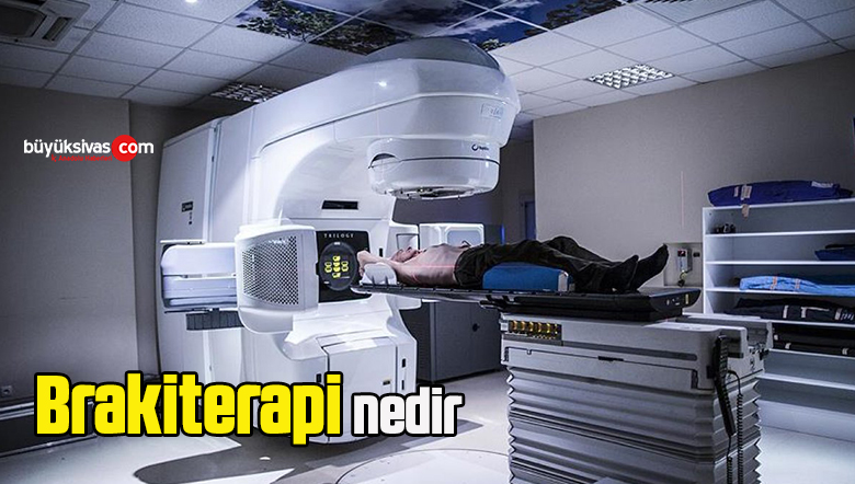 Brakiterapi nedir