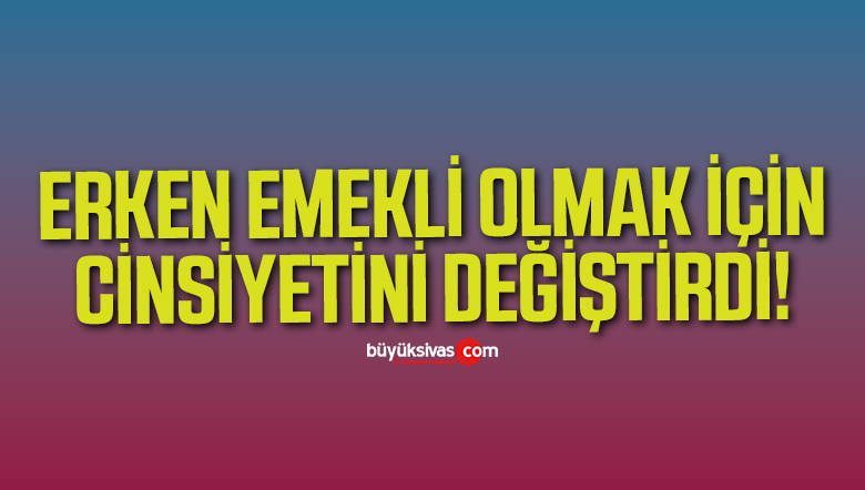 ERKEN EMEKLİ