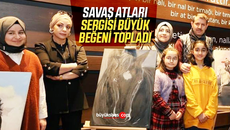 Hamidiye’de Savaş Atları yağlı boya resim sergisi büyük beğeni topladı