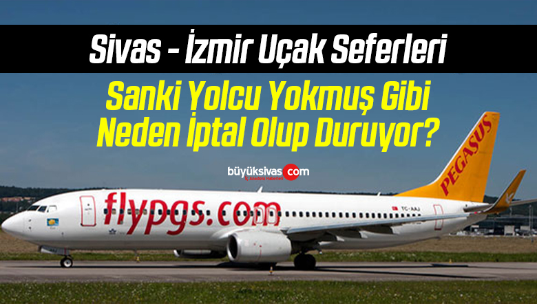 Sivas - İzmir Uçak Seferleri