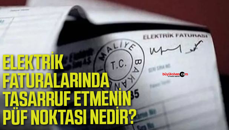 Faturadan tasarrufun püf noktası bu saat aralığında