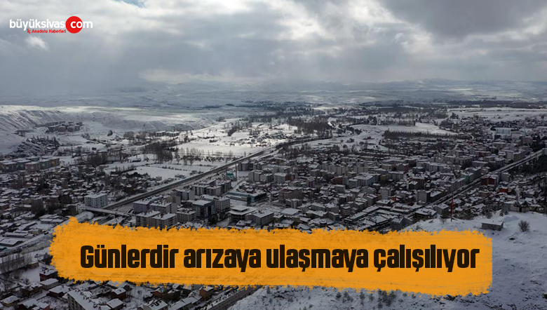 Günlerdir arızaya ulaşmaya çalışılıyor