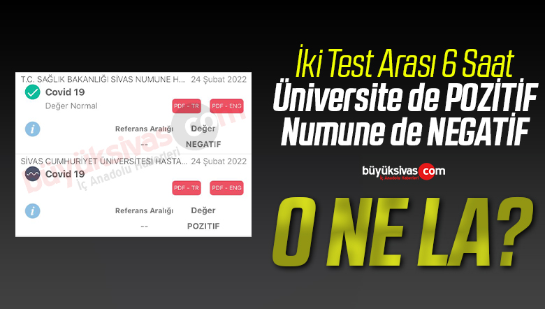 Sivaslı vatandaş 6 saat arayla iki test verdi! Biri Pozitif diğeri Negatif!
