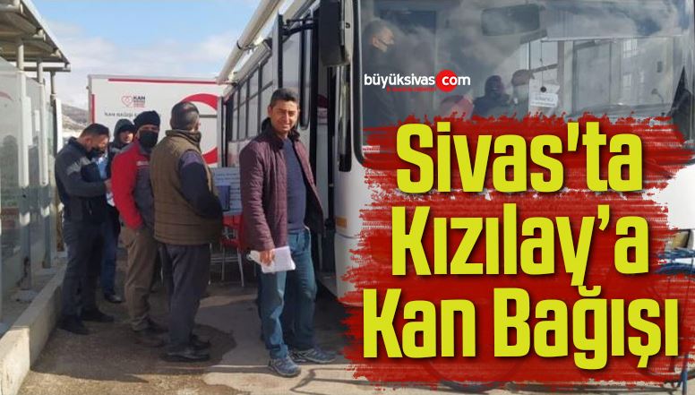 Sivas’ta Kızılay’a Kan Bağışı