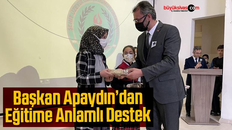 Başkan Apaydın’dan Eğitime Anlamlı Destek