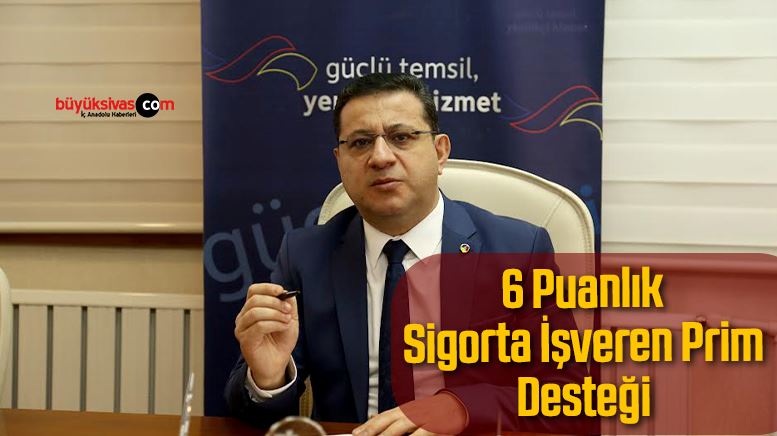 6 Puanlık Sigorta İşveren Prim Desteği