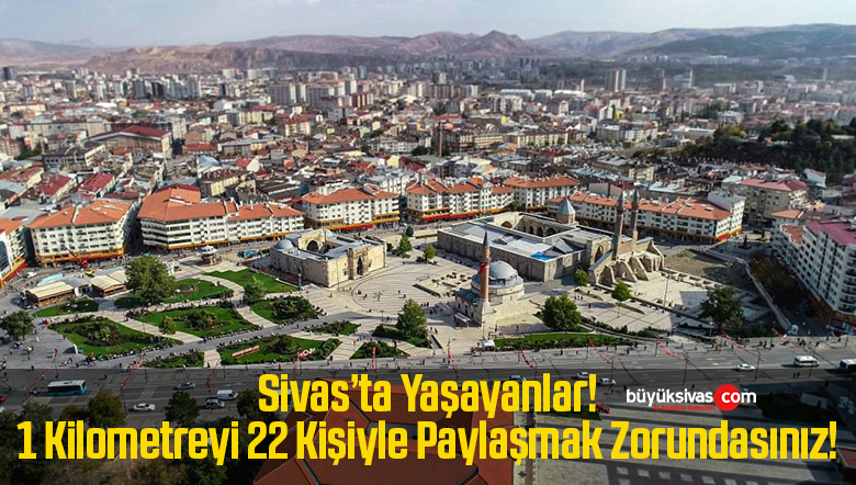 Sivas, nüfus yoğunluğunda 78. sırada