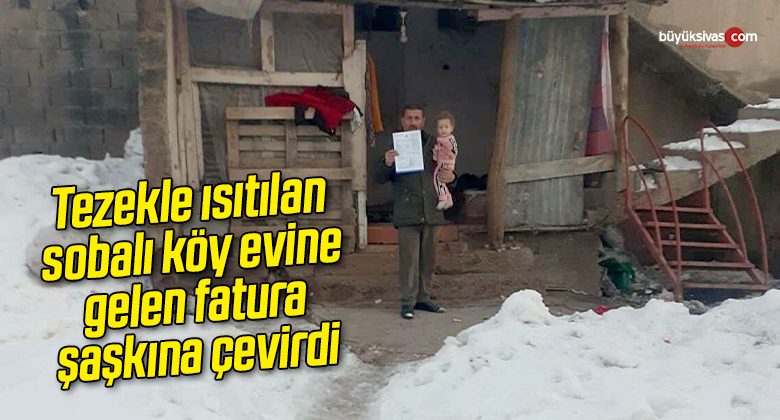Tezekle ısıtılan sobalı köy evine gelen fatura şaşkına çevirdi
