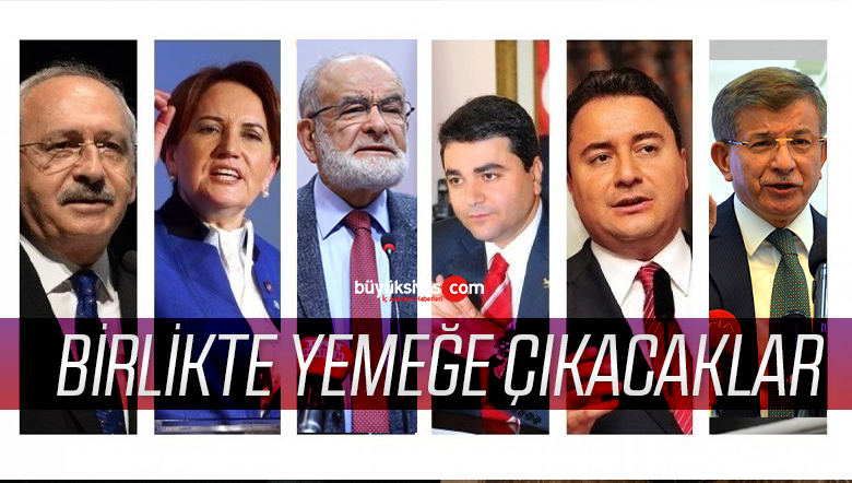 Erdoğan’ı yenmek için 6 muhalefet genel başkanı yemek yiyecek