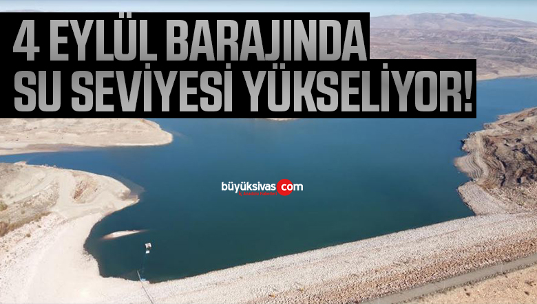 4 Eylül Barajında Su Seviyesi Yükseliyor