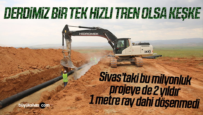 2020’de başlayıp 2024’de tamamlanacaktı! 1 metre ilerleme olmadı