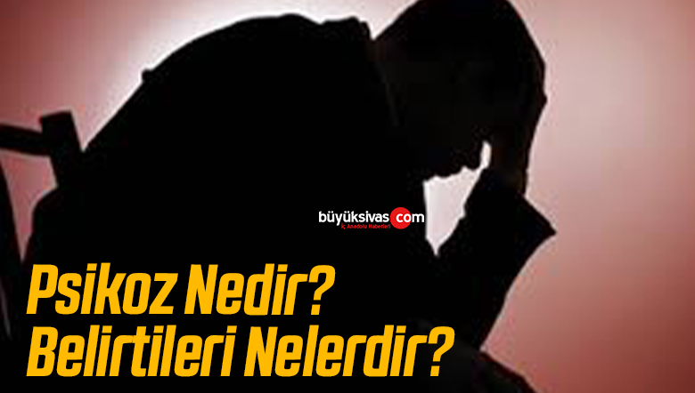 PSİKOZ