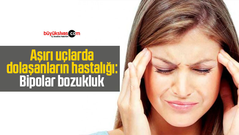 bipoloar bozukluk